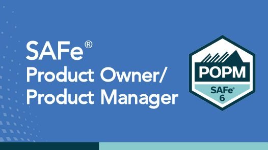 Certification Product Owner: SAFe Product Owner/Product Manager (POPM)