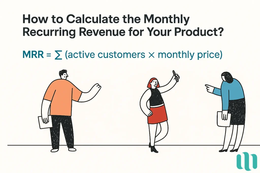 Comment calculer le Monthly Recurring Revenue MRR
